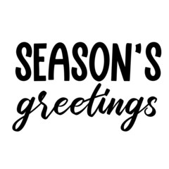 Seasons greetings as a Christmas quote great for Christmas cards or posters. Traditional xmas saying. Add this text to your holiday graphics. Vector text.