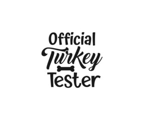 Official Turkey tester. Thanksgiving Dog Bandana Designs, Thanksgiving Dog SVG, Dog Halloween SVG, Thanksgiving SVG Design, Thanksgiving SVG