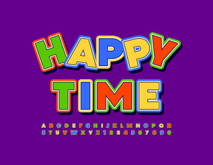 Vector colorful poster Happy Time. Cute sticker Font. Creative Alphabet Letters and Numbers set