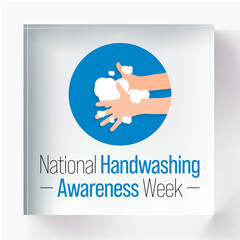 Handwashing awareness week is observed every year in December, highlights the importance of hand washing with soap and water at home, in the community, and around the world. Vector illustration