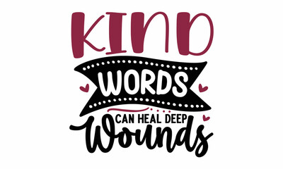 Ink illustration isolated on white background, Inspirational quote. Summer print, invitation, poster,  Kindness motivational vector illustration,  Isolated vector for poster, banner, postcard