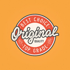 Retro vintage badge. Original quality. Hand lettered. 