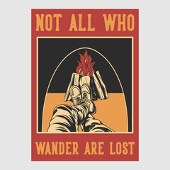 Obraz premium vintage poster design not all who wander are lost retro illustration