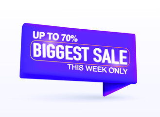 Biggest sale 3D sale banner for promotion and discount, marketing.  Up to 70%. This weekend only. Web button, modern design. 