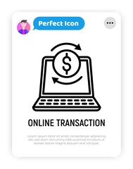 Online transaction thin line icon: open laptop with dollar sign in arrows, exchange symbol. Modern vector illustration.
