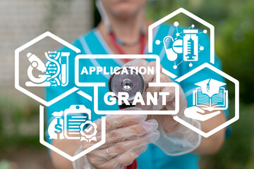 Medical concept of grants. Application grant.