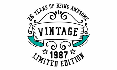 36 Years of Being Awesome Vintage Limited Edition 1987 Graphic. It's able to print on T-shirt, mug, sticker, gift card, hoodie, wallpaper, hat and much more.