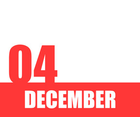 Desember. 04th day of month, calendar date. Red numbers and stripe with white text on isolated background. Concept of day of year, time planner, winter month