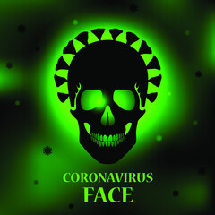Coronavirus face illustration. Skull symbol on green glow background.