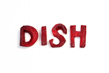 word dish, cut from beet on white background