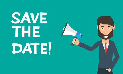 save the date concept - man holding megaphone with comic text.