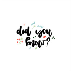 Did you know. Vector hand drawn lettering with abstract doodle sketches