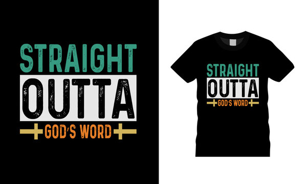 Straight Outta God's Words t shirt, apparel, vector illustration, graphic template, print on demand, textile fabrics, retro style, typography, vintage, jesus t shirt design