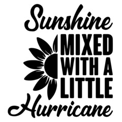 sunshine mixed with a little hurricane logo inspirational positive quotes,motivational,typography,lettering design