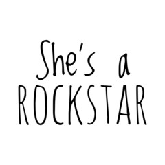 ''She's a rockstar'' Quote Illustration
