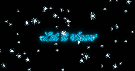 Image of let it snow text over snow falling at christmas