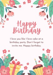 I love you like I love cake at a birthday party. Don&rsquo;t forget to invite me. Happy birthday.