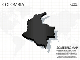 3D Map black of Colombia on world map background .Vector modern isometric concept greeting Card illustration eps 10.