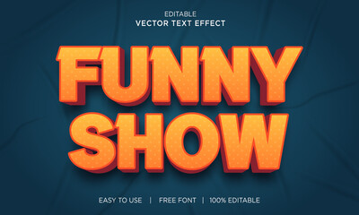  Funny show 3d editable text effect Premium Vector with background