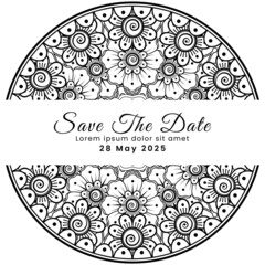 Save the date with mehndi flower. decoration in ethnic oriental, doodle ornament.