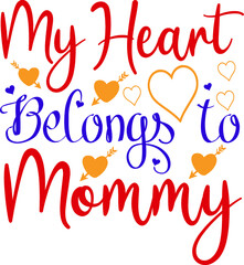 Valentine Quotes design SVG, Family vector t-shirt SVG Cut Files for Cutting Machines like Cricut and Silhouette