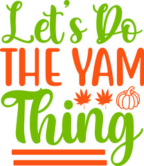 Fototapeta premium thanksgiving Quotes design SVG, Family vector t-shirt SVG Cut Files for Cutting Machines like Cricut and Silhouette