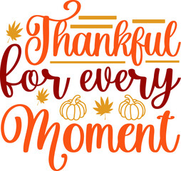 
thanksgiving Quotes design SVG, Family vector t-shirt SVG Cut Files for Cutting Machines like Cricut and Silhouette