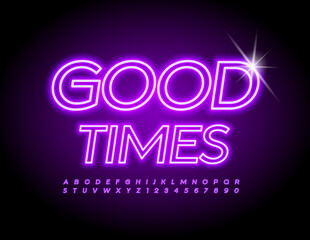 Vector Glowing Banner Good Times. Violet Electric Font. Elegant Alphabet Letters and Numbers set