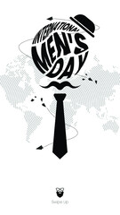 International Men's Day Background  Vector Illustration with beard and mustache, abstract world map, and swipe up button Suitable for story or social media status, greeting cards, banner, and poster.
