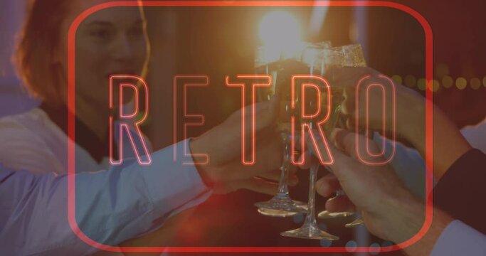 Animation of neon retro text in red over smiling friends making toast in bar