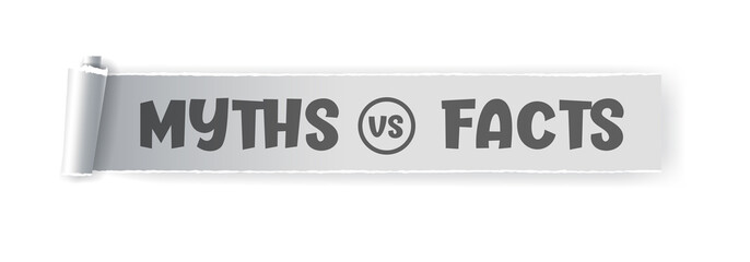 Myths and facts sign. Myths vs Facts header design. True or false facts bubble. Paper torn design for any purposes.