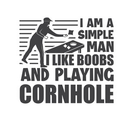 I Am A Simple Man I Like Boobs and Playing Cornhole, Cornhole game svg, Cornhole Star svg, Cornhole King, Cornhole Queen, Cornhole Team svg, Cornhole T shirt Designs Bundle, Cornhole board s