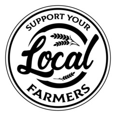 support your local farmers logo lettering calligraphy,inspirational quotes,illustration typography,vector design