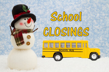School Closings message with happy snowman with hat, school bus, and snow