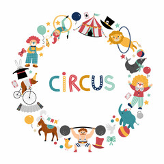 Fototapeta premium Vector round frame border with circus characters, objects. Street show card template design for banners with animals, tent, artist. Cute festival wreath illustration with clowns.