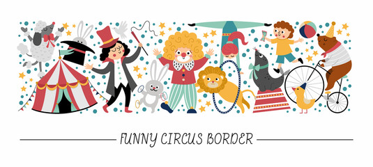 Vector horizontal border set with cute circus artists, clown, animals. Street show card template design with funny characters, marquee, bear on bike. Festival or carnival border with gymnast, poodle