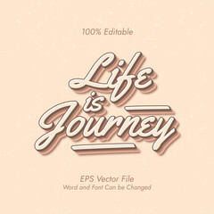 Life is journey quotes on vintage style editable text effect vector