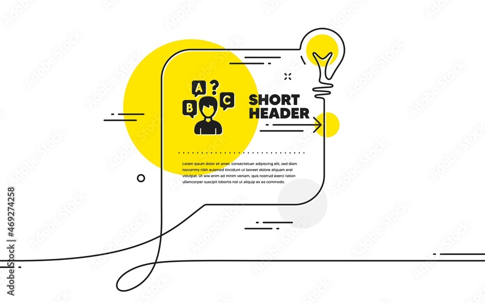 Poster quiz test icon. continuous line idea chat bubble banner. select answer sign. business interview symb
