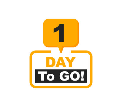 1 day to go banner. Countdown left days. One day left, badge. Sale countdown badge. Promo sticker for business, marketing and advertising.