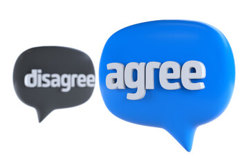 Opinion, argument and discussion concept. Speech bubble with text AGREE and DISAGREE. 3D Rendering