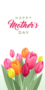 Happy mothers day vertical banner. Vector greeting card for social media, online stores, poster, stories. Text of happy mother's day. A bouquet of pink and yellow tulips on white background.