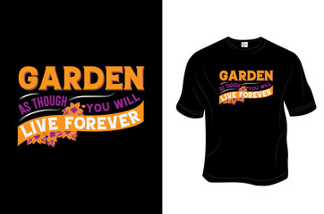 Gardening T- Shirt, Unisex, 100% Typography, Vector graphic for t shirt and print design. Greeting card,  Poster, Mug Design.