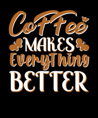 Coffee makes everything better coffee lover typography T Shirt Design
Coffee t shirts design, coffee typography design, Hand drawn lettering phrase, coffee lovers t shirt design print ready Ai file,