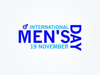 Typography logo lettering for International Men's Day, On November 19 International Men’s Day celebrates worldwide the positive value men bring to the world, their families and communities.