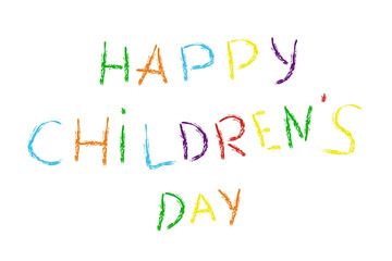 Cartoon "Happy Children`s Day" lettering in hand drawn style with chalk effect on a white background. Vector illustration.