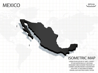 3D Map black of Mexico on world map background .Vector modern isometric concept greeting Card illustration eps 10.