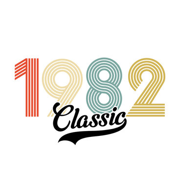 Classic 1982 , Happy Birthday vintage , Retro design