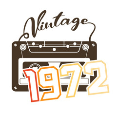 vintage 1972 Retro Cassette Tape, 1972 birthday typography design - obrazy, fototapety, plakaty