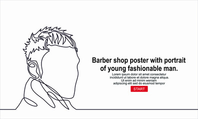 Barbershop vector barber shop poster with portrait of young fashionable man. Continuous one line drawing of man portrait. Hairstyle. Fashionable men's style.