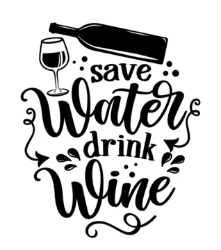 "Save Water Drink Wine" Images – Browse 14 Stock Photos, Vectors, and Video  | Adobe Stock